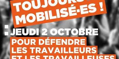 Le 2 octobre 2025 : mobilisons-nous pour défendre le monde du travail !