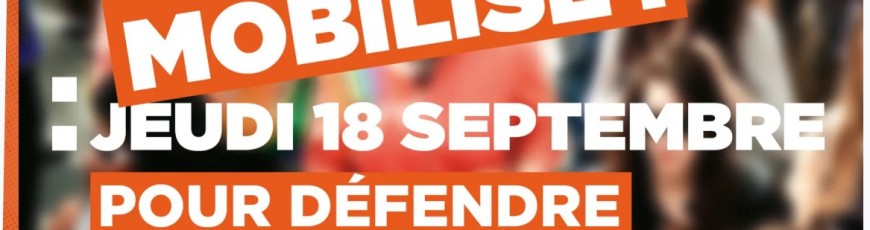 18 septembre : mobilisons nous pour défendre le monde du travail !